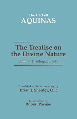 Treatise on the Divine Nature Summa Theologiae I 1-13  9780872208056 Front Cover