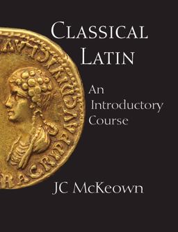 Classical Latin An Introductory Course  9780872208513 Front Cover