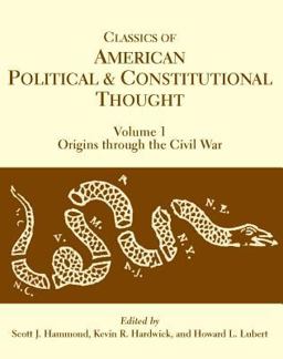 Classics of American Political and Constitutional Thought Origins Through the Civil War  9780872208834 Front Cover
