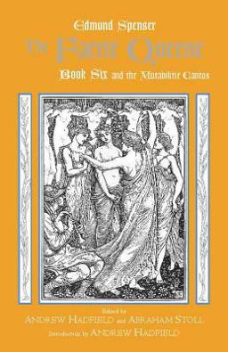 Faerie Queene, Book Six and the Mutabilitie Cantos Book 6 and the Mutabilitie Cantos  9780872208919 Front Cover