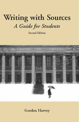 Writing with Sources A Guide for Students 2nd 9780872209442 Front Cover