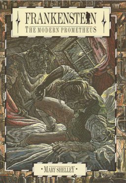 Frankenstein or the Modern Prometheus