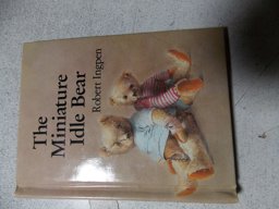 The Miniature Idle Bear