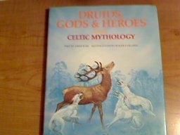 Druids, Gods and Heroes from Celtic Mythology