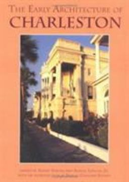 Early Architecture of Charleston  9780872497085 Front Cover