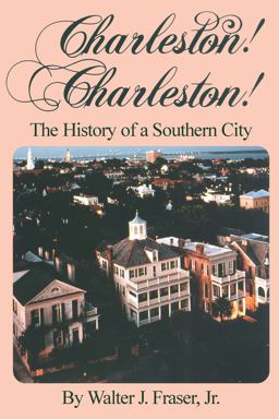 Charleston!, Charleston! History of a Southern City  9780872497979 Front Cover