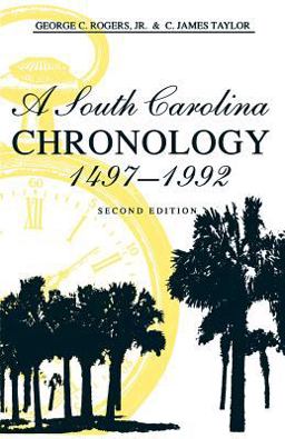 South Carolina Chronology, 1497-1992 2nd 9780872499713 Front Cover