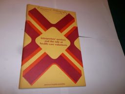Interpreters' Services and the Role of Health Care Volunteers