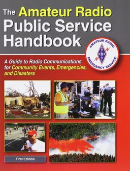 The Amateur Radio Public Service Handbook The Amateur Radio Public Service Handbook