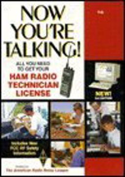 Now You're Talking : All You Need to Get Your First Ham License 3rd 9780872595972 Front Cover