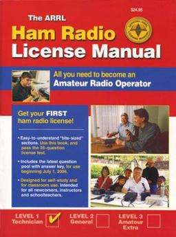 ARRL Ham Radio License Manual All You Need to Become an Amateur Radio Operator  9780872599635 Front Cover