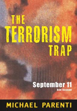 Terrorism Trap September 11 and Beyond  9780872864054 Front Cover