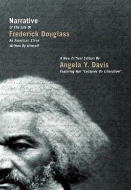 Narrative of the Life of Frederick Douglass, an American Slave, Written by Himself A New Critical Edition by Angela Y. Davis  9780872865273 Front Cover