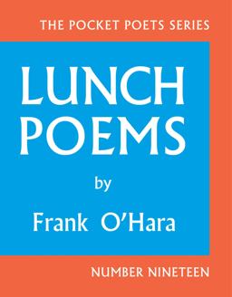 Lunch Poems 50th Anniversary Edition 50th 9780872866171 Front Cover