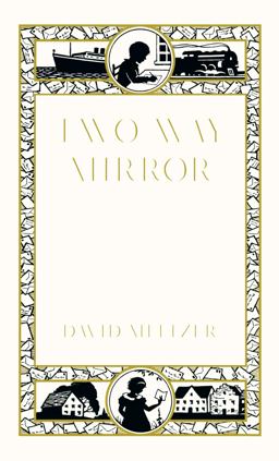 Two-Way Mirror Two-Way Mirror