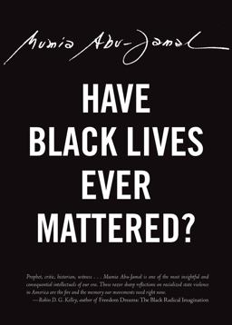 Have Black Lives Ever Mattered?  9780872867383 Front Cover