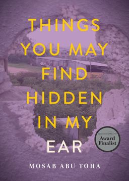 Things You May Find Hidden in My Ear Poems from Gaza  9780872868601 Front Cover