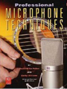 Professional Microphone Techniques  9780872886858 Front Cover
