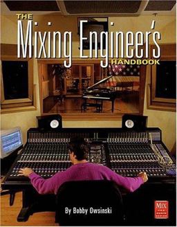 Mixing Engineer's Handbook  9780872887237 Front Cover