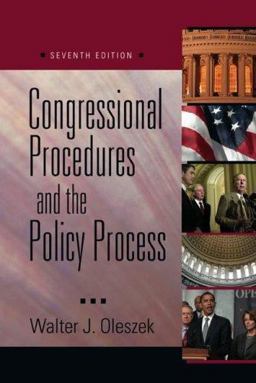 Congressional Procedures and the Policy Process 7th 9780872893030 Front Cover