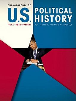 Encyclopedia of U. S. Political History