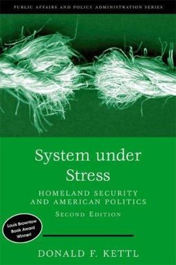 System under Stress Homeland Security and American Politics 2nd 9780872893337 Front Cover