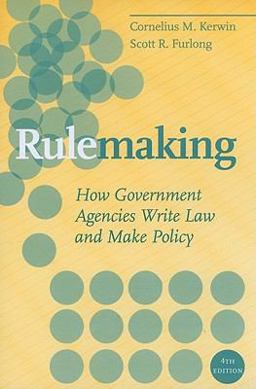 Rulemaking How Government Agencies Write Law and Make Policy 4th 9780872893375 Front Cover