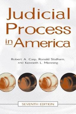 Judicial Process in America 7th 9780872893412 Front Cover