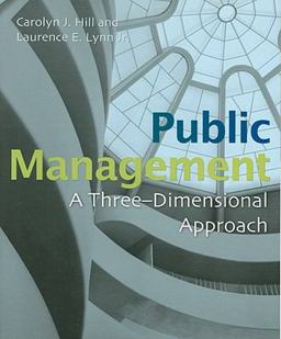 Public Management A Three-Dimensional Approach  9780872893481 Front Cover