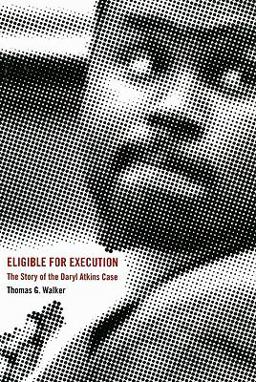 Eligible for Execution The Story of the Daryl Atkins Case  9780872894181 Front Cover