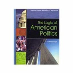 Logic of American Politics  9780872895409 Front Cover