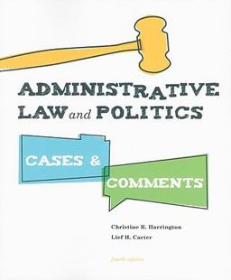Administrative Law and Politics Cases and Comments 4th 9780872899346 Front Cover