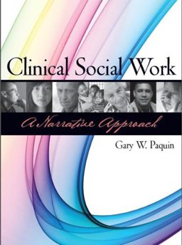 Clinical Social Work A Narrative Approach  9780872931299 Front Cover