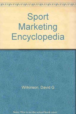 The Sport Marketing Encyclopedia