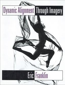 Dynamic Alignment Through Imagery  9780873224758 Front Cover