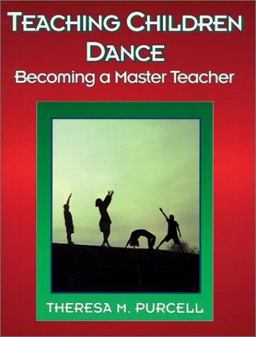 Teaching Children Dance : Becoming a Master Teacher  9780873224796 Front Cover