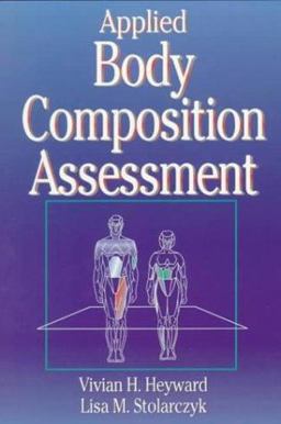 Applied Body Composition Assessment  9780873226530 Front Cover