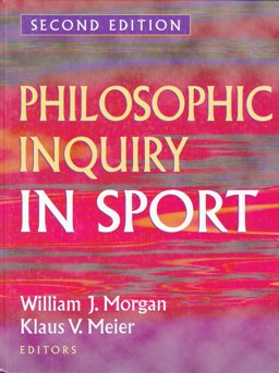 Philosophic Inquiry in Sport 2nd 9780873227162 Front Cover
