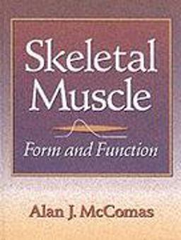 Skeletal Muscle : Form and Function 1st 9780873227803 Front Cover