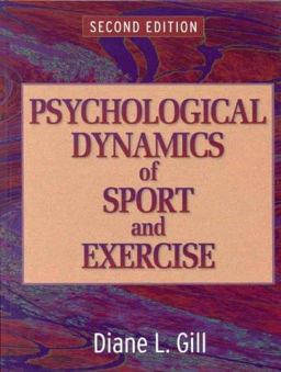 Psychological Dynamics of Sport and Exercise 2nd 9780873229562 Front Cover