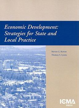 Economic Development Strategies for State and Local Practice  9780873261340 Front Cover