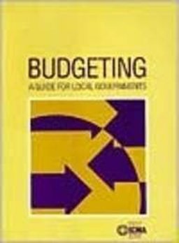 Budgeting A Guide for Local Governments  9780873261517 Front Cover