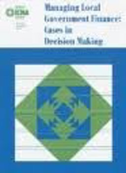 Managing Local Government Cases in Decision Making 2nd 9780873261579 Front Cover