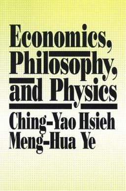 Economics, Philosophy and Physics 1st 1992 9780873327602 Front Cover