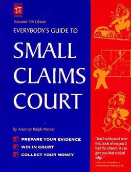 Everybody's Guide to Small Claims Court Everybody's Guide to Small Claims Court