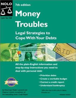 Money Troubles Legal Strategies to Cope with Your Debts 7th 2001 9780873376402 Front Cover