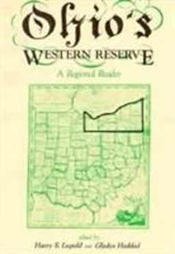 Ohio's Western Reserve A Regional Reader  9780873383721 Front Cover