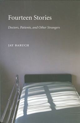 Fourteen Stories Doctors, Patients, and Other Strangers  9780873388948 Front Cover