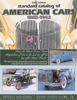 Standard Catalog of American Cars, 1805-1942 3rd 9780873414289 Front Cover