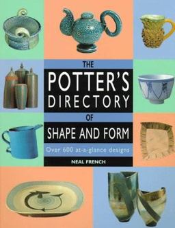 Potter's Directory of Shape and Form : Over 600 At-a-Glance Designs 1st 9780873415606 Front Cover